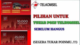 Pilihan Untuk Penukaran Poin Telkomsel Di Akhir Tahun [upl. by Wertheimer]