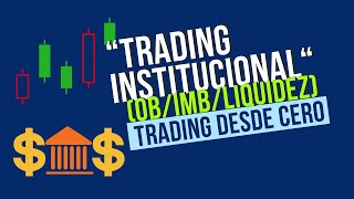 8CURSO BÁSICO  Order Blocks Imbalances  Trading desde cero📈 [upl. by Schecter544]