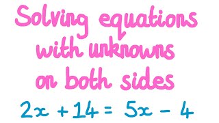 1MM  Solving equations with unknowns on both sides [upl. by Thomsen]