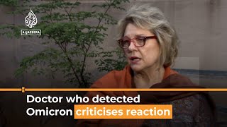 Doctor who detected COVID variant Omicron criticises reaction  Al Jazeera Newsfeed [upl. by Lleirbag]