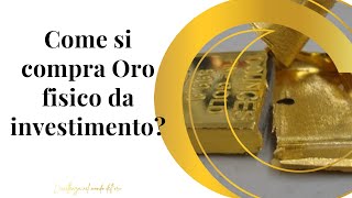 Come si compra Oro Fisico da Investimento  Careisgold SpA [upl. by Leboff949]