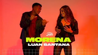 Morena  Luan Santana Coreografia  Dance Video  Filtr Brasil [upl. by Kissee]