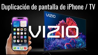 Cómo conectar un iPhone con un Smart TV vía Airplay duplicación de pantalla vizio [upl. by Bergquist]