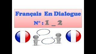 Français en dialogue 1 2 [upl. by Atnaloj]