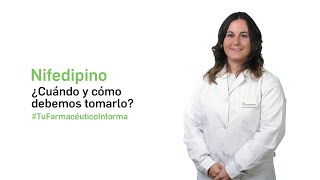 Nifedipino ¿Cuándo y cómo debemos tomarlo  Tu Farmacéutico Informa PG [upl. by Arrimat21]