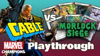 CABLE vs MORLOCK SIEGE Marvel Champions Expert Playthrough [upl. by Georas101]