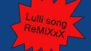 RAP lulli song remixXx [upl. by Eatnhoj]