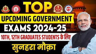 Upcoming Top Government Exams 2024 For 10th 12th Students  Upcoming Govt Job Vacancy 2024 [upl. by Rep]