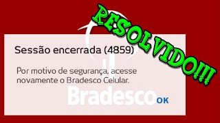 Como resolver o erro 4859 do aplicativo Bradesco Celular [upl. by Oralia54]