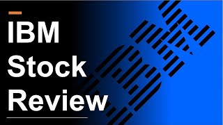 IBM Stock Review  Finally a Turnaround [upl. by Devaney251]