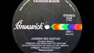 JAMMIN BIG GUITAR  VAUGHAN MASON [upl. by Nelrac]