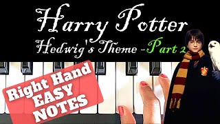 Harry Potter  Hedwigs Theme  Part 2  Right hand Piano Tutorial  EASY  NOTES [upl. by Ezechiel]