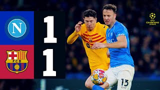 HIGHLIGHTS  NAPOLI 1 vs 1 FC BARCELONA  UEFA CHAMPIONS LEAGUE 202324 [upl. by Cut]