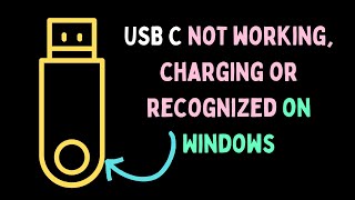 How to Fix USBC Not Working Charging or Recognized on Windows 11 [upl. by Elaynad]