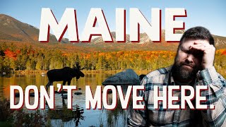 Dont Move to Maine Heres Why  Living in Maine [upl. by Ettelra]