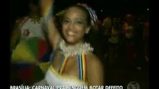 Carnaval de Brasília é nota dez [upl. by Bibi]