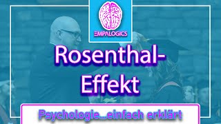 RosenthalEffekt – Das Geheimnis eines Strebers  Psychologieeinfach erklärt [upl. by Airrotal934]