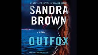 Outfox by Sandra Brown Audiobook Excerpt [upl. by Norvell]