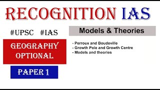 Geographical Optional Lecture Series17A Models amp Theories Perroux and Boudeville [upl. by Anecusa987]