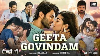 Geetha Govindam Full Movie In Hindi Dubbed  Vijay Devrakonda  Rashmika  Facts amp Review HD [upl. by Nottap]