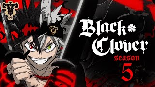 Black Clover Season 5 Trailer  Release Date  Plot  Everything You Need To Know [upl. by Aerdnaeel]