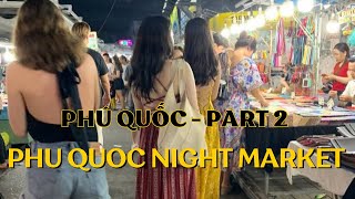 Phu Quoc Travel Vlog Part 2  Phu Quoc Night Market [upl. by Yraunaj]