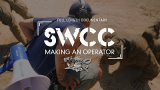 SWCC Making an Operator  Full Length Documentary  SEALSWCCCOM [upl. by Neibaf]