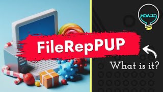 FileRepPUP PUP  What is It Detection Explained amp Removal Guide [upl. by Zapot]