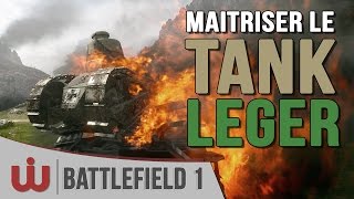 Guide sur le Tank Léger FT17 de Battlefield 1 [upl. by Irap]