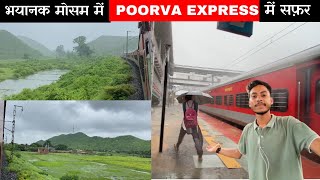 New Delhi  Howrah Poorva Express Journey  Train Journey Through Heavy Rainfall [upl. by Irab]