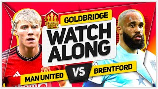 MANCHESTER UNITED vs BRENTFORD LIVE with Mark GOLDBRIDGE [upl. by Suiddaht928]