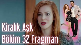 Kiralık Aşk 32 Bölüm Fragman [upl. by Htebirol779]