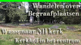 Wassenaar Dorpskerk Adel kunst politiek en meer [upl. by Nnaeus953]