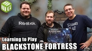 Learning To Play BlackStone Fortress [upl. by Maite]