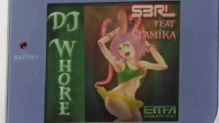 DJ Whore  S3RL feat Tamika [upl. by Anna-Maria176]