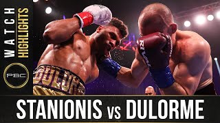 Stanionis vs Dulorme HIGHLIGHTS April 10 2021  PBC on SHOWTIME [upl. by Gytle198]