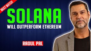 Raoul Pal Solana will outperform Ethereum in this cycle [upl. by Shannon]