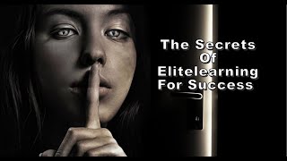 The secrets of elitelearning for success elitelearning [upl. by Latterll]