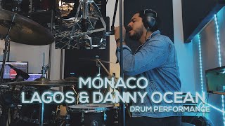 LAGOS amp Danny Ocean  Mónaco  Drum Performance Batería por Omar Aguilar [upl. by Esbensen392]