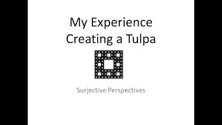 My Experience Creating a Tulpa [upl. by Levina]