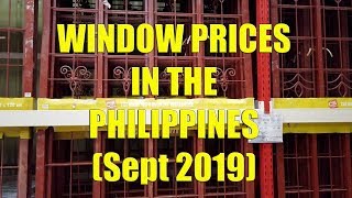 Window Prices In The Philippines Sept 2019 [upl. by Peg]