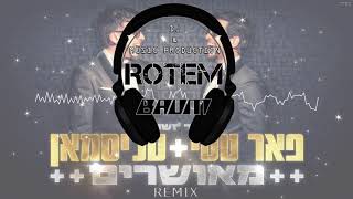 פאר טסי וטאליסמאן  מאושרים Rotem Baum  REMIX [upl. by Benge7]