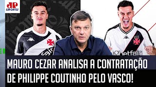 quotO Coutinho chega ao Vasco COM NOME mas o que eu NÃO TÔ ENTENDENDO équot Mauro Cezar ANALISA [upl. by Airlee]