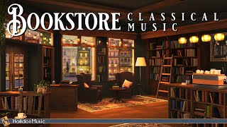 Bookstore Classical Music  Warm amp Cozy Classical Music [upl. by Winthorpe]