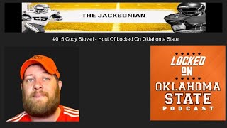 The Jacksonian  015 Cody Stovall Host of Locked On Oklahoma State [upl. by Nimad897]