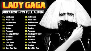 Lady Gaga  Greatest Hits Full Album  Best Songs Collection 2024 [upl. by Nerb]