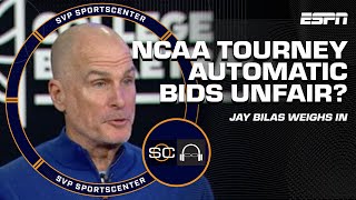 IS THE SYSTEM UNFAIR 👀 Jay Bilas weighs in on AUTOMATIC BIDS to the NCAA Tournament 🤔  SC with SVP [upl. by Gerbold]