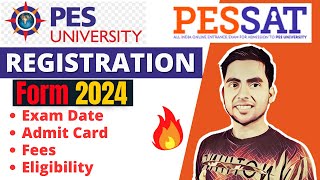 PES University PESSAT Exam 2024 Last Date  Eligibility Registration  BTech exam after 12th [upl. by Hueston]