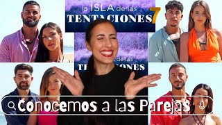 ❥ La Isla de las Tentaciones 7🏝️ NUEVA TEMPORADA  ¿Quiénes son las Nuevas Parejas ❥ [upl. by Ayouqat]