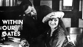 Within Our Gates 1920  Full Movie  Oscar Micheaux Evelyn Preer [upl. by Verlie242]